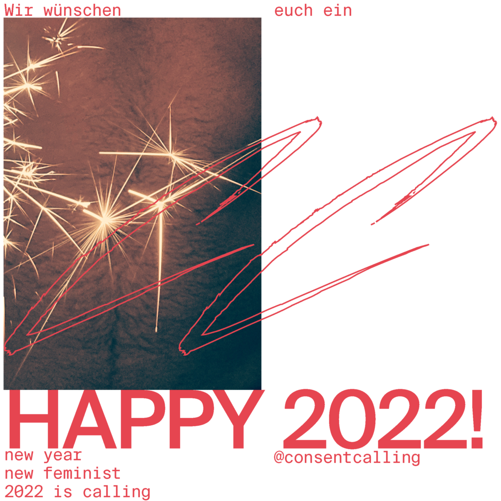 Wir wünschen euch ein Happy 2022! New year, new feminist.